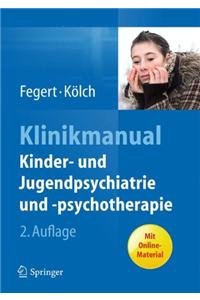 Klinikmanual Kinder- Und Jugendpsychiatrie Und -Psychotherapie