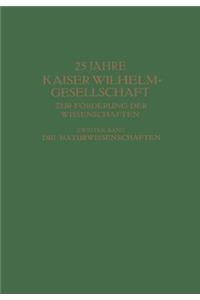 25 Jahre Kaiser Wilhelm-Gesellschaft ƶur Förderung der Wissenschaften