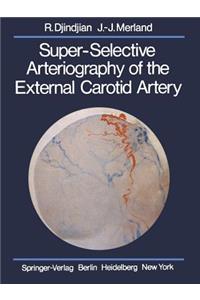 Super-Selective Arteriography of the External Carotid Artery