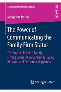 Power of Communicating the Family Firm Status