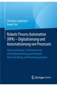 Robotic Process Automation (Rpa) - Digitalisierung Und Automatisierung Von Prozessen