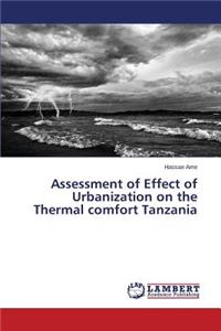 Assessment of Effect of Urbanization on the Thermal comfort Tanzania