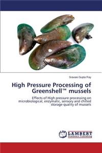 High Pressure Processing of Greenshell(TM) mussels