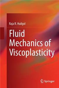 Fluid Mechanics of Viscoplasticity