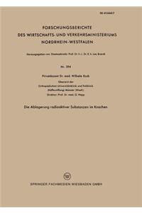Die Ablagerung radioaktiver Substanzen im Knochen