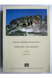 Tabula Imperii Byzantini / Phrygien Und Pisidien