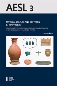 Material Culture and Identities in Egyptology