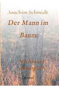 Der Mann im Baum