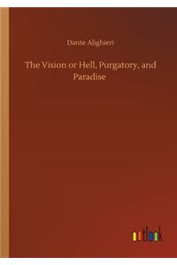 The Vision or Hell, Purgatory, and Paradise