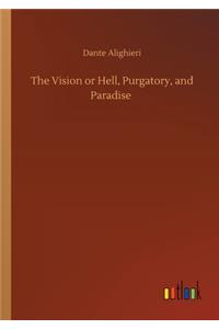 Vision or Hell, Purgatory, and Paradise