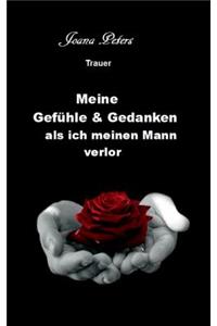 Meine Gefuhle Und Gedanken ALS Ich Meinen Mann Verlor