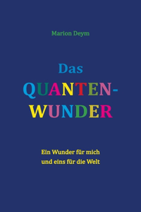 Quanten-Wunder