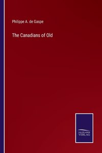 The Canadians of Old