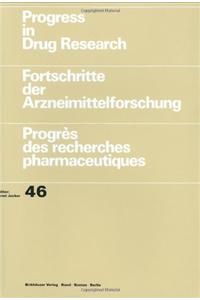 Progress in Drug Research/Fortschritte Der Arzneimittelforschung/Progrès Des Recherches Pharmaceutiques