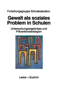 Gewalt ALS Soziales Problem in Schulen