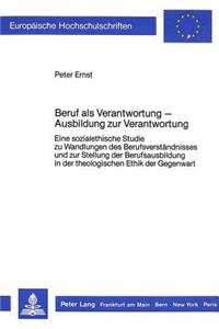 Beruf ALS Verantwortung - Ausbildung Zur Verantwortung