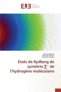 Etats de Rydberg de Symétrie de l'Hydrogène Moléculaire