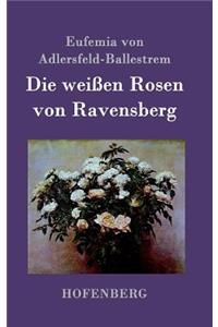 weißen Rosen von Ravensberg