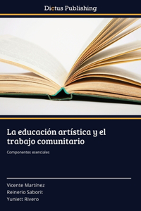 educación artística y el trabajo comunitario