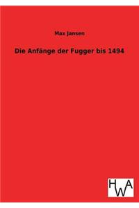 Die Anfange Der Fugger Bis 1494