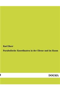 Parabolische Koordinaten in Der Ebene Und Im Raum