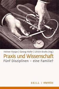 Praxis Und Wissenschaft