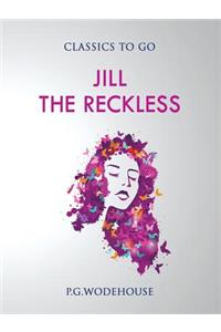 Jill the Reckless