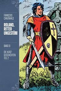 Roland, Ritter Ungestum 8: Neue Edition
