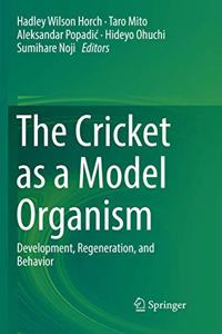 Cricket as a Model Organism