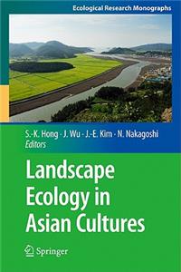 Landscape Ecology in Asian Cultures