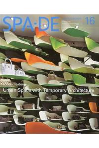 Spa-de 16: Space and Design