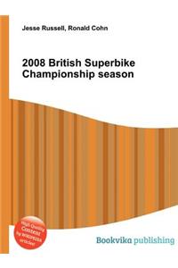 2008 British Superbike Championship Season