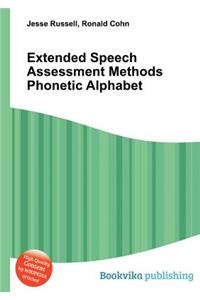 Extended Speech Assessment Methods Phonetic Alphabet