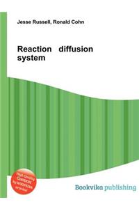 Reaction Diffusion System