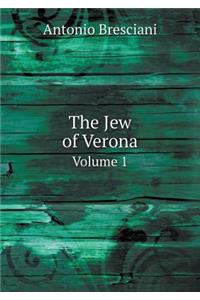 The Jew of Verona Volume 1