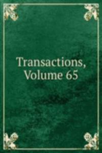 Transactions, Volume 65