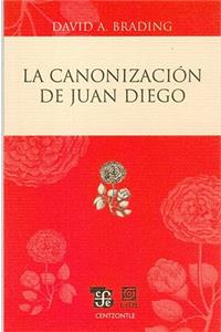 La Canonizacion de Juan Diego