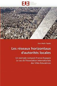 Les Réseaux Horizontaux d''autorités Locales