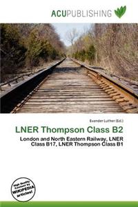 Lner Thompson Class B2