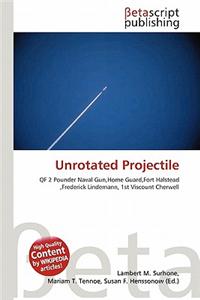 Unrotated Projectile