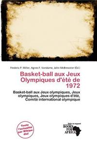 Basket-Ball Aux Jeux Olympiques D' T de 1972