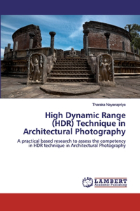 High Dynamic Range (HDR) Technique in Architectural Photography