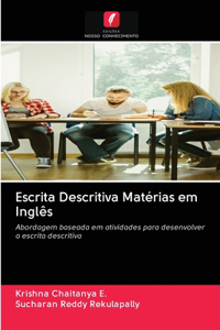 Escrita Descritiva Matérias em Inglês