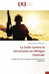 lutte contre le terrorisme en Afrique Centrale