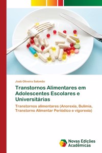 Transtornos Alimentares em Adolescentes Escolares e Universitárias