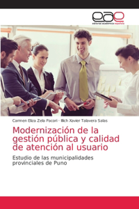 Modernización de la gestión pública y calidad de atención al usuario