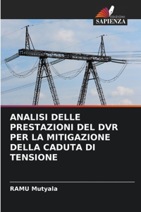 Analisi Delle Prestazioni del DVR Per La Mitigazione Della Caduta Di Tensione