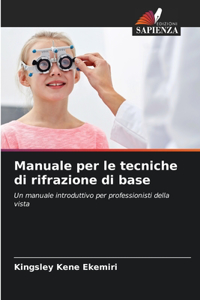 Manuale per le tecniche di rifrazione di base