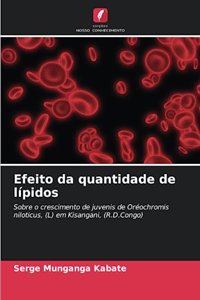 Efeito da quantidade de lípidos