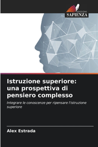 Istruzione superiore: una prospettiva di pensiero complesso